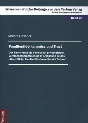 Familienfideikommiss und Trust