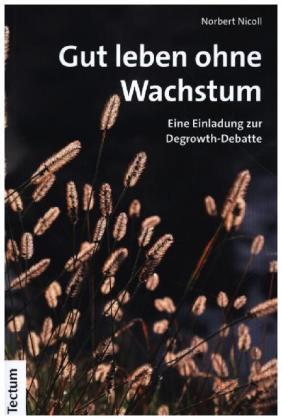 Gut leben ohne Wachstum