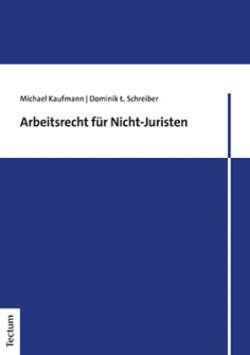 Arbeitsrecht für Nicht-Juristen