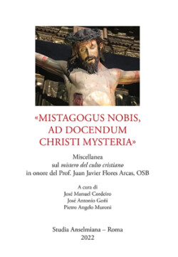 «Mistagogus nobis, ad docendum Christi mysteria»