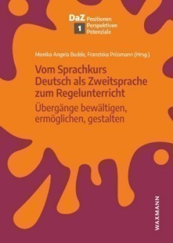 Vom Sprachkurs Deutsch als Zweitsprache zum Regelunterricht