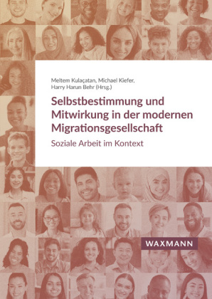 Selbstbestimmung und Mitwirkung in der modernen Migrationsgesellschaft