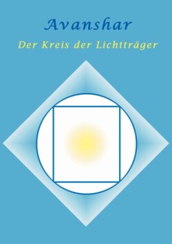 Avanshar - Der Kreis der Lichttr�ger