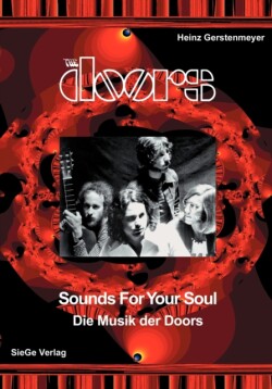 Doors - Sounds for your Soul - Die Musik der Doors