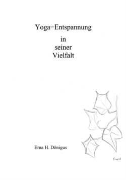 Yoga - Entspannung in seiner Vielfalt