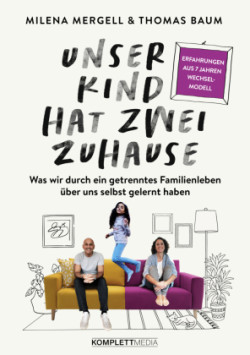 Unser Kind hat zwei Zuhause