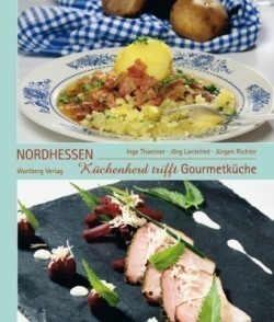 Küchenherd trifft Gourmetküche in Nordhessen