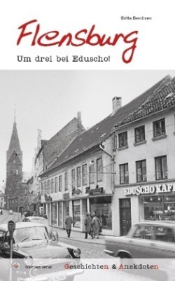 Flensburg. Um drei bei Eduscho!