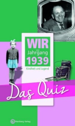 Wir vom Jahrgang 1939, Kindheit und Jugend - Das Quiz