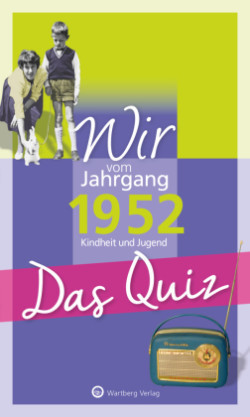 Wir vom Jahrgang 1952 - Das Quiz