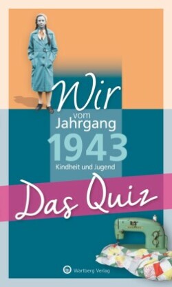 Wir vom Jahrgang 1943 - Das Quiz