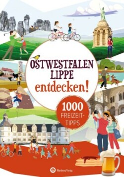 Ostwestfalen-Lippe entdecken! 1000 Freizeittipps