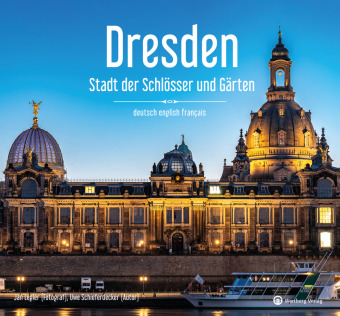 Dresden - Stadt der Schlösser und Gärten