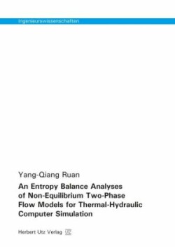 An Entropy Balance Analyses of Non-Equilibrium Two-Phase Flow Models for Thermal-Hydraulic Computer Simulation