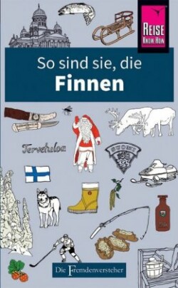 So sind sie, die Finnen