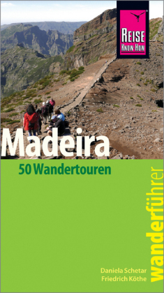 Reise Know-How Wanderführer Madeira (50 Wandertouren)