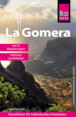 Reise Know-How Reiseführer La Gomera  mit 25 Wanderungen und Faltplan