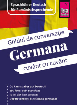 Reise Know-How Sprachführer Deutsch für Rumänischsprechende / Germana - Ghidul de limba germana în limba româna