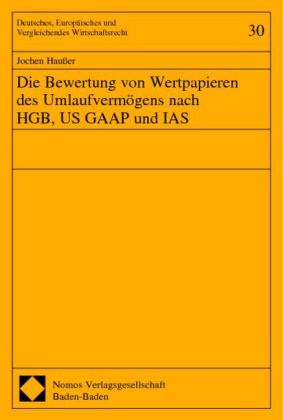 Die Bewertung von Wertpapieren des Umlaufvermögens nach HGB, US GAAP und IAS