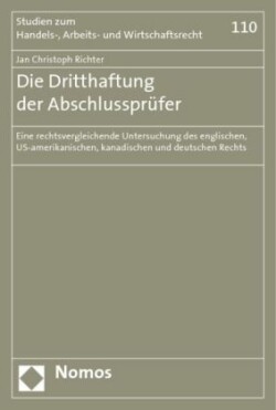 Die Dritthaftung der Abschlussprüfer