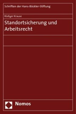 Standortsicherung und Arbeitsrecht