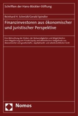 Finanzinvestoren aus ökonomischer und juristischer Perspektive