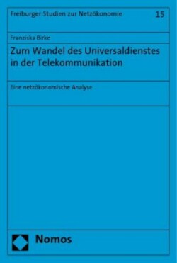 Zum Wandel des Universaldienstes in der Telekommunikation