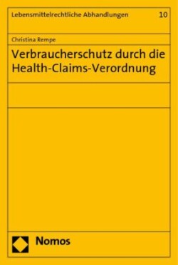 Verbraucherschutz durch die Health-Claims-Verordnung