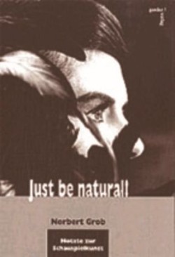 Just be natural!