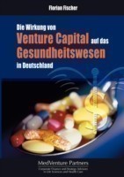 Wirkung von Venture Capital auf das Gesundheitswesen in Deutschland