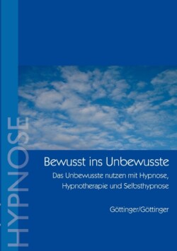 Bewußt ins Unbewusste