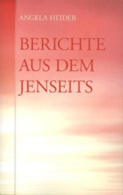 Berichte aus dem Jenseits