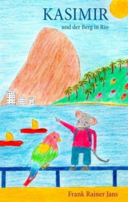 Kasimir und der Berg in Rio