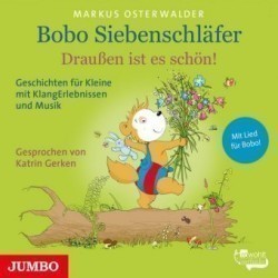 Bobo Siebenschläfer. Draußen ist es schön!, 1 Audio-CD