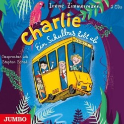 Charlie. Ein Schulbus hebt ab, 2 Audio-CD