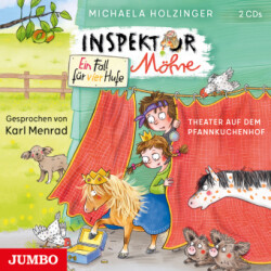 Inspektor Möhre. Ein Fall für vier Hufe. Theater auf dem Pfannkuchenhof, Audio-CD