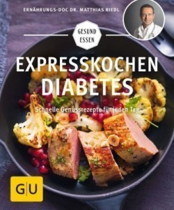 Expresskochen Diabetes