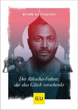 Der Rikscha-Fahrer, der das Glück verschenkt