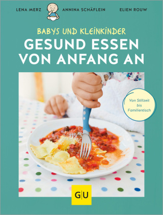 Gesund essen von Anfang an