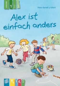 Alex ist einfach anders - Lesestufe 1