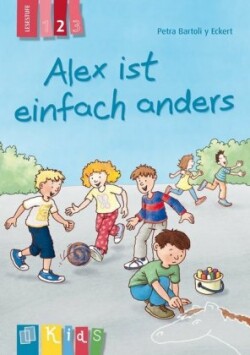 Alex ist einfach anders - Lesestufe 2