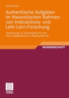 Authentische Aufgaben im theoretischen Bereich von Instruktions- und Lehr-Lern-Forschung