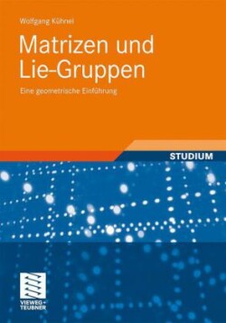 Matrizen und Lie-Gruppen