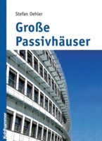 Große Passivhäuser