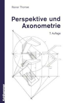 Perspektive und Axonometrie