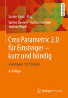 Creo Parametric 2.0 für Einsteiger - kurz und bündig