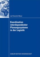 Koordination interdependenter Planungssysteme in der Logistik