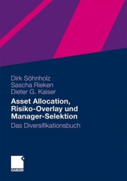 Asset Allocation, Risiko-Overlay und Manager-Selektion