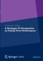 Strategic Fit Perspective on Family Firm Performance
