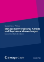 Managementvergütung, Anreize und Kapitalmarkterwartungen